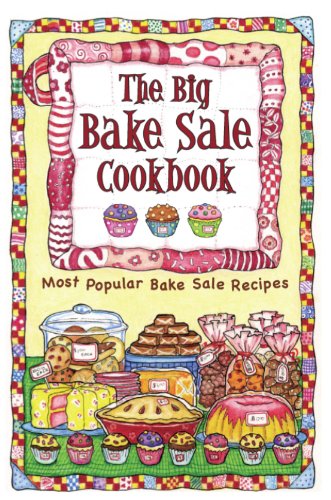 The Big Bake Sale Cookbook