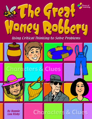 The Great Honey Robbery - Using Critical Thinking to Solve Problems