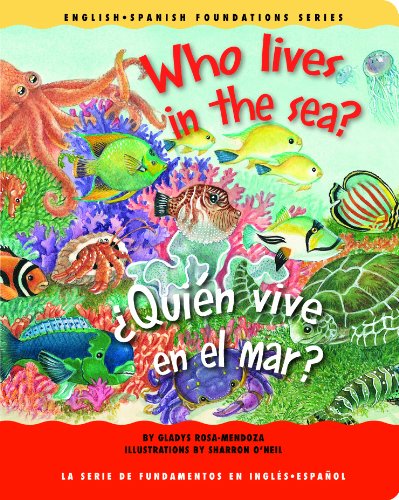 Who Lives in the Sea?/Quien Vive En El Mar?