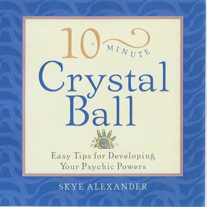 10-Minute Crystal Ball