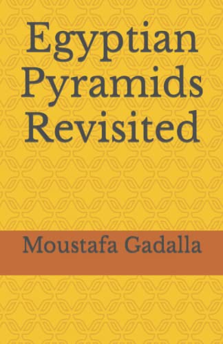 Egyptian Pyramids Revisited