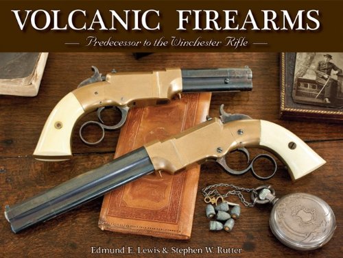 Volcanic Firearms; Predecessor to the Winchester Rifle