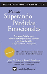 MANUAL SUPERANDO PERDIDAS EMOCIONALES, vigesimo aniversario, edicion extendida 