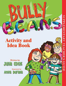 Bully B.E.A.N.S. Activity and Idea Book 