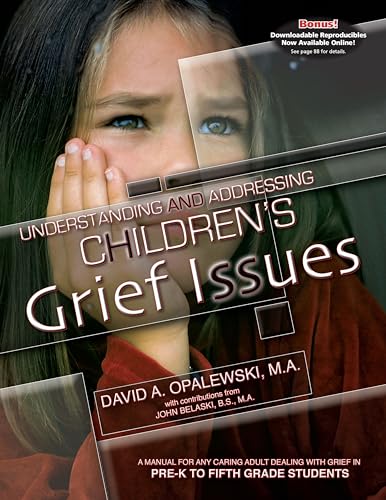 Understanding and Addressing Children's Grief Issues - Grades Pre-K to 5th Grade