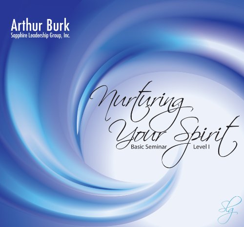 Nurturing Your Spirit I