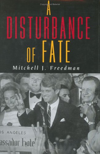 A Disturbance of Fate / Mitchell J. Freedman.