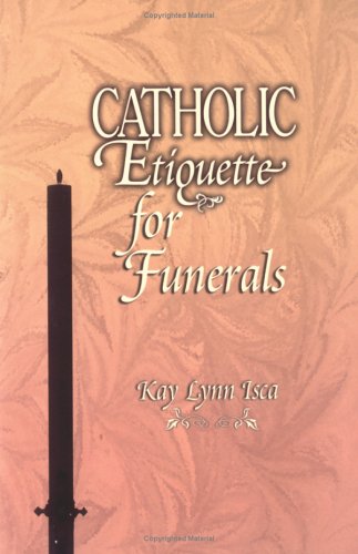 Catholic Etiquette for Funerals