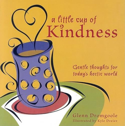 A Little Cup of Kindness