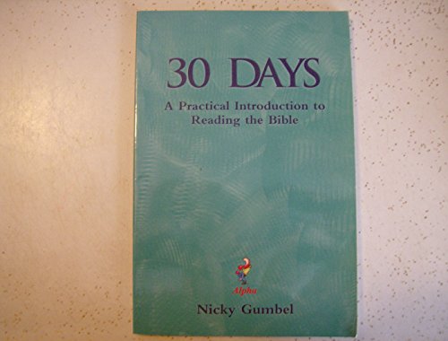 30 Days: A Practical Introduction to Reading the Bible