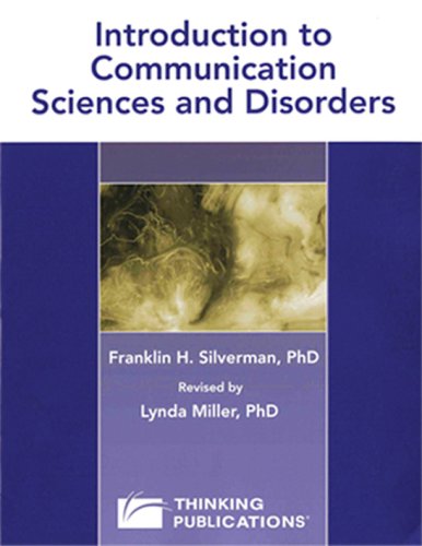 Introduction to Communication Sciences and Disorders 4th Edition