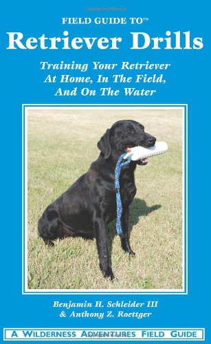 Field Guide to Retriever Drills