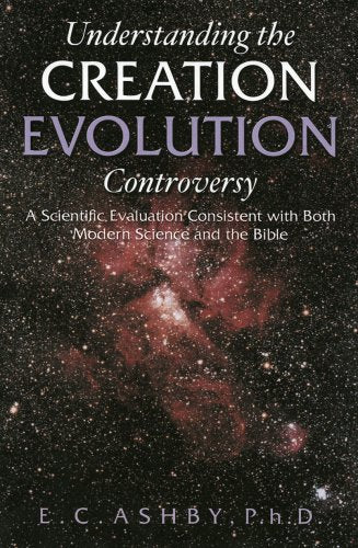 Understanding the Creation Evolution Controversy