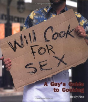 Will Cook for Sex