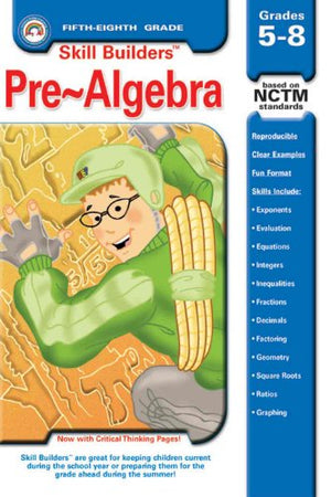 Skill Builders Pre-Algebra Grades 5-8