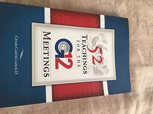 52 Teachings For The G12 Meetings