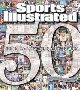 Sports Illustrated The 50th Anniversary Book 