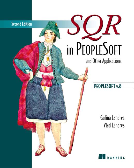 SQR in PeopleSoft and other applications, Second Edition