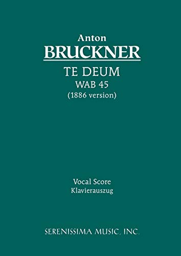 Te Deum, WAB 45
