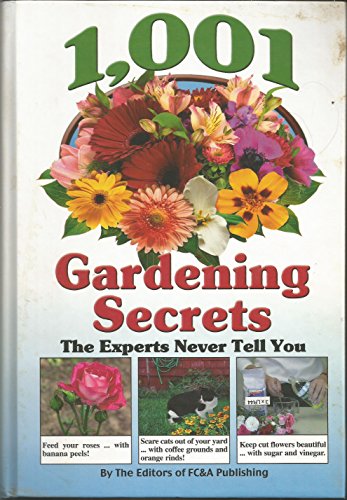 1 001 Gardening Secrets (The Experts Never Tell You) Edition: First