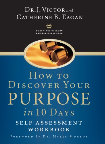How to Discover Your Purpose in 10 Days