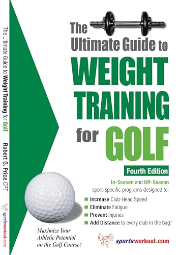 Ultimate Guide to Weight Training for Golf, 4th Edition