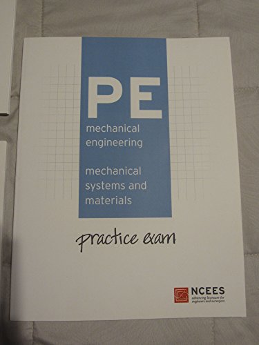 Pe Mechanical: Mechanical Systems and Materials Sample Questions and Solutions