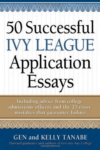 50 Successful Ivy League Application Essays