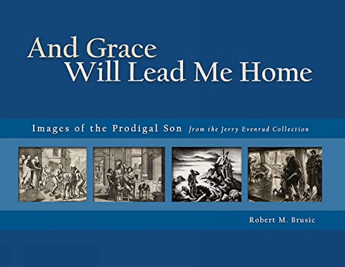 And Grace Will Lead Me Home