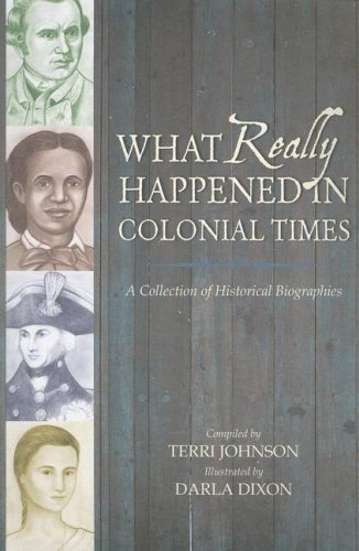 What Really Happened in Colonial Times