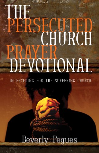 The Presecuted Church Prayer Devotional