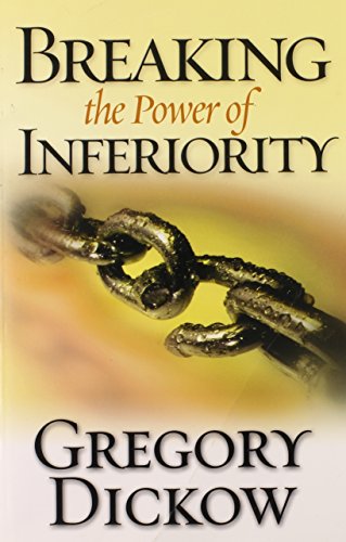 Title: Breaking The Power Of Inferiority
