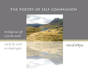 The Poetry of Self Compassion 