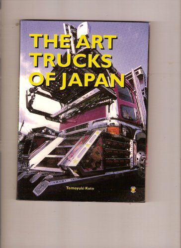 The Art Trucks Of Japan