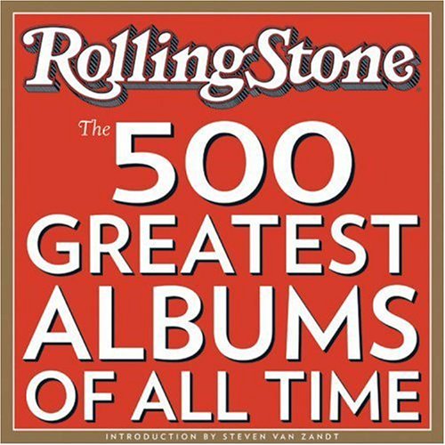 The Rolling Stone's 500 Greatest Albums Of All Time