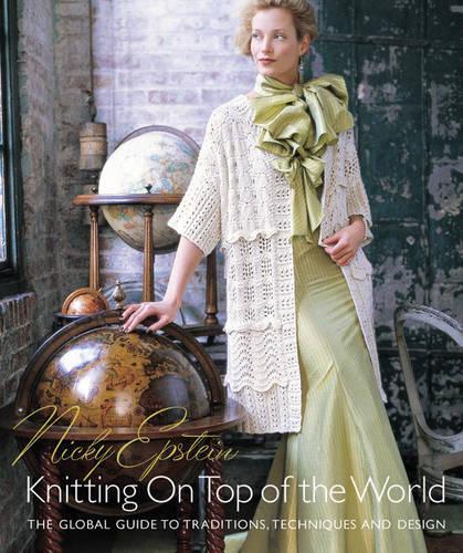 Nicky Epstein's Knitting on Top of the World