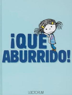 Qu' Aburrido!