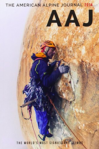 The American Alpine Journal 2014: the World's Most Significant Climbs