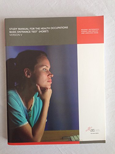 Study Manual for the Health Occupations Basic Entrance Test (Hobet) Version 5.0: Reading, Math, Science, English, and Language Usage