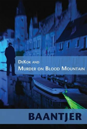 Dekok and Murder on Blood Mountain