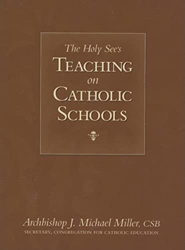 The Holy See's Teaching on Catholic Schools