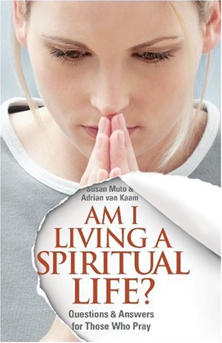 Am I Living a Spiritual Life?