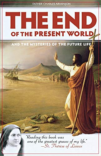 End of the Present World and the Mysteries of Future Life