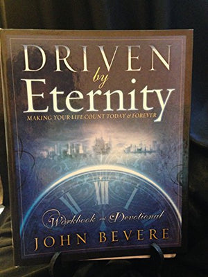 Driven by Eternity Devotional Workbook