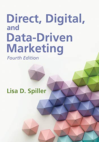 Direct, Digital, and Data-Driven Marketing, Fourth Edition