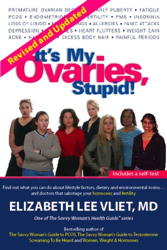 It's My Ovaries, Stupid!
