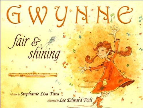 Gwynne, Fair & Shining