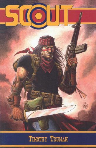 Tim Truman's Scout Volume 1