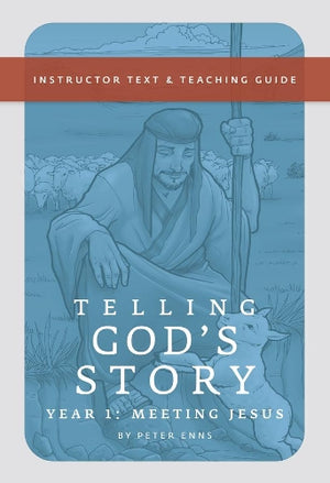 Telling God's Story, Year One: Meeting Jesus