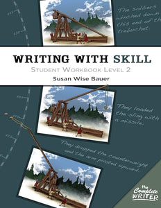 Writing With Skill, Level 2: Student Workbook 